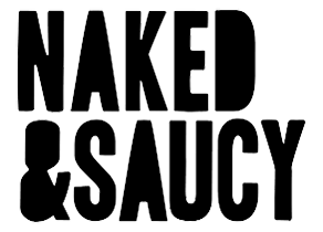 Naked & Saucy